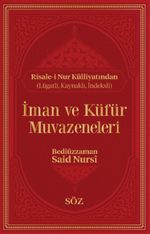 İman ve Küfür Muvazeneleri (Şamua, İki Renk, İthal Termo Deri Cilt Büyük Boy)
