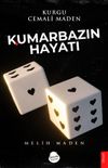 Kumarbazın Hayatı
