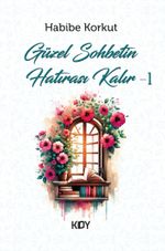 Güzel Sohbetin Hatırası Kalır 1