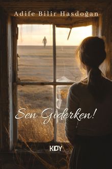 Sen Giderken!