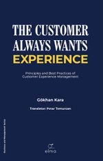 The Customer Always Wants Experience