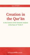 Creation in the Qur’ān & İn The Context Of The Semantic Analysis Of The Root Of “N-SH-A”