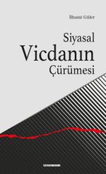 Siyasal Vicdanın Çürümesi