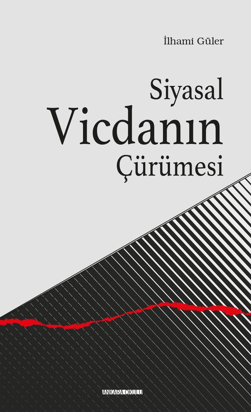 Siyasal Vicdanın Çürümesi
