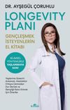 Longevity Planı & Gen&ccedil;leşmek İsteyenlerin El Kitabı