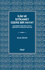İlim ve İstikamet Üzere Bir Hayat & Muhammed Emin Er'in Hayatı, Eserleri ve Tasavvufî Anlayışı