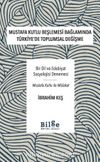 Mustafa Kutlu Beşlemesi Bağlamında Türkiye’de Toplumsal Değişme & Bir Dil ve Edebiyat Sosyolojisi Denemesi-Mustafa Kutlu ile Mülakat