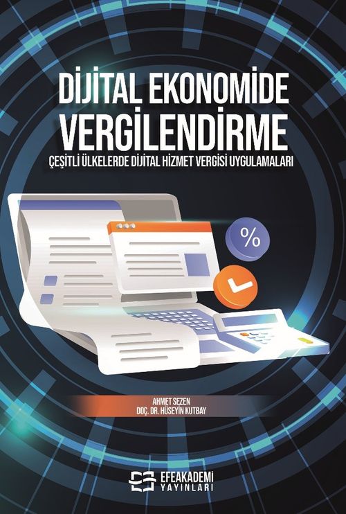 Dijital Ekonomide Vergilendirme & Çeşitli Ülkelerde Dijital Hizmet Vergisi Uygulamaları