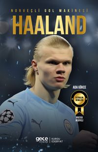 Norveçli Gol Makinesi Erling Haaland
