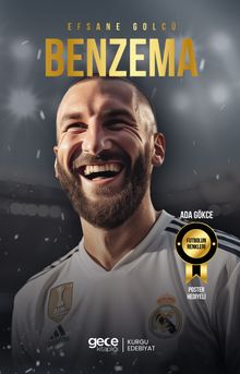 Efsane Golcü Karim Benzema