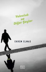 Yolculuk ve Diğer Şeyler
