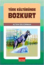 Türk Kültüründe Bozkurt