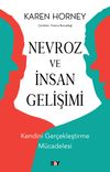 Nevroz ve İnsan Gelişimi & Kendini Ger&ccedil;ekleştirme Mücadelesi