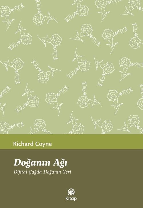 Doğanın Ağı & Dijital Çağda Doğanın Yeri