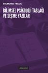 Bilimsel Psikoloji Taslağı ve Se&ccedil;me Yazılar
