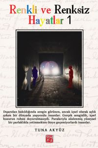 Renkli ve Renksiz Hayatlar