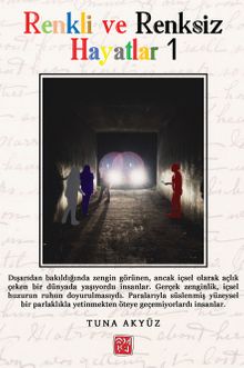 Renkli ve Renksiz Hayatlar