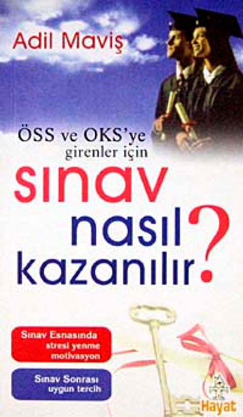 ÖSS ve OKS'ye Girenler İçin Sınav Nasıl Kazanılır