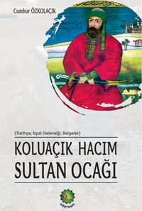 Koluaçık Hacım Sultan Ocağı