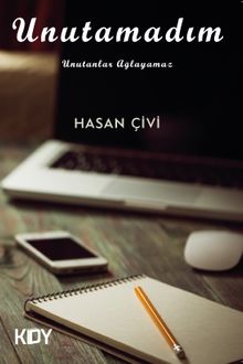 Unutamadım