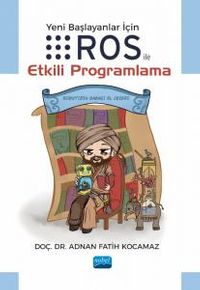 Yeni Başlayanlar için ROS ile Etkili Programlama