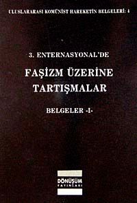 3. Enternasyonal'de Faşizm Üzerine Tartışmalar Belgeler-1