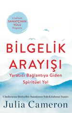 Bilgelik Arayışı & Yaratıcı Bağlantıya Giden Spiritüel Yol