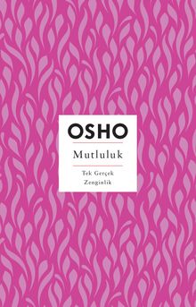 Mutluluk & Tek Gerçek Zenginlik