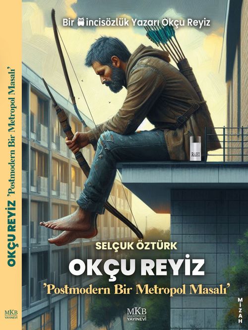Okçu Reyiz & Postmodern Bir Metropol Masalı