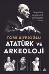 Atat&uuml;rk ve Arkeoloji