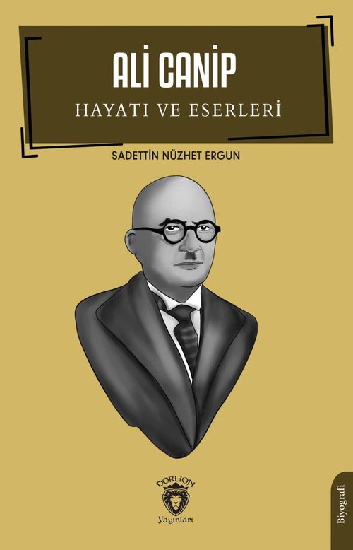 Ali Canip Hayatı ve Eserleri