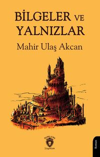 Bilgeler ve Yalnızlar