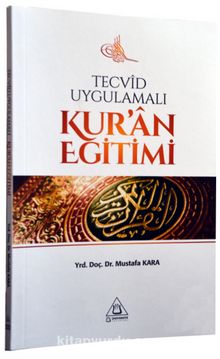 Tecvid Uygulamalı Kur'an Eğitimi - Doç. Dr. Mustafa Kara