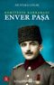 Enver Paşa Komitenin Kahramanı 