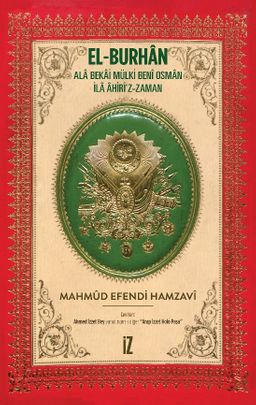 El-Burhan: Ala Bekai Mülki Benî Osman İla Âhiri'z-Zaman (Ciltli)