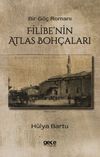 Filibe'nin Atlas Boh&ccedil;aları