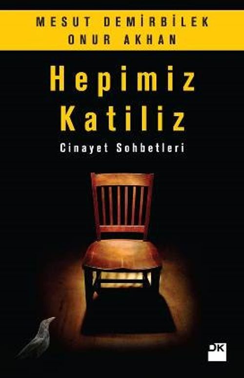 Hepimiz Katiliz & Cinayet Sohbetleri