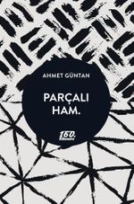 Parçalı Ham.
