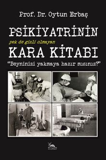 Psikiyatrinin Kara Kitabı & Beyninizi Yakmaya Hazır mısınız?