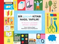 Bir Çocuk Kitabı Nasıl Yapılır? & Ve Bunun Çevresel Etkileri Nelerdir?