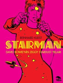Starman & David Bowie'nin Ziggy Stardust Yılları