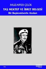 Taş Mektep ve İbret Belgeseli & Bir Başkomiserin Anıları