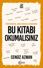 Öğretmenler, Anne Babalar, Öğrenciler Bu Kitabı  Okumalısınız 