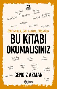 Öğretmenler, Anne Babalar, Öğrenciler Bu Kitabı  Okumalısınız 