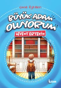 Büyük Adam Oluyorum