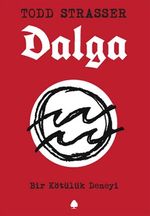 Dalga & Bir Kötülük Deneyi