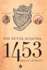 1453 Son Büyük Kuşatma