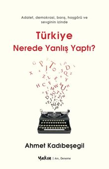 Türkiye Nerede Yanlış Yaptı?