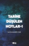 Tarihe D&uuml;ş&uuml;len Notlar 1