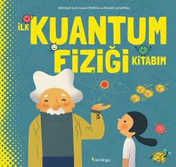 İlk Kuantum Fiziği Kitabım (Ciltli)